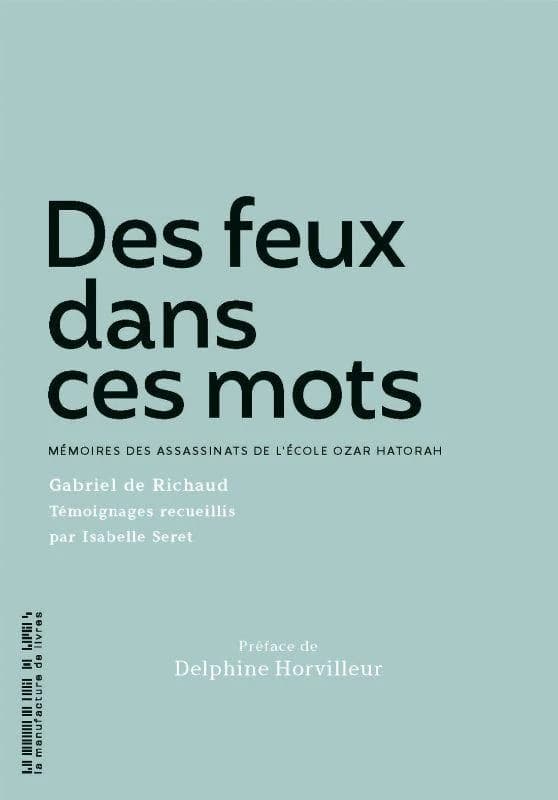Des feux dans ces mots : mémoire des assassinats de l'école Ozar Hatorah