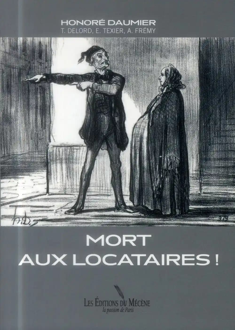 Mort aux locataires ! : assez canailles pour ne pas payer leurs termes