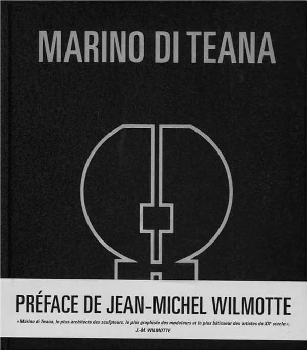 Marino Di Teana : monographie, catalogue raisonné