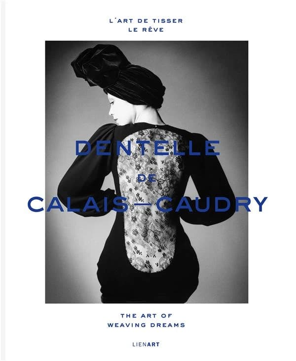 Dentelle de Calais-Caudry : l'art de tisser le rêve