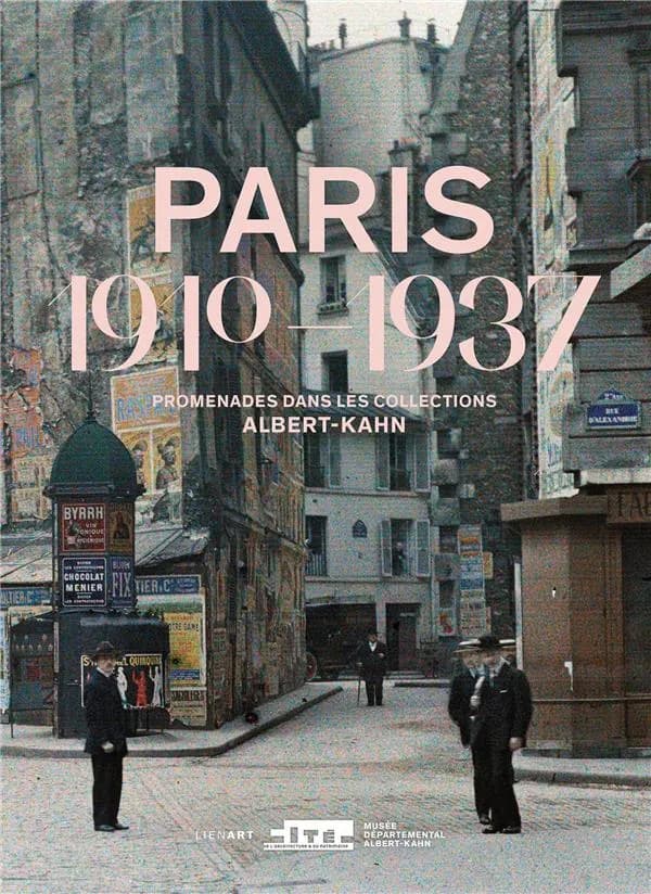 Paris 1910-1937 : promenades dans les collections Albert-Kahn : [exposition, Paris, Cité de l'architecture & du patrimoine, 16 septembre 2020-11 janvier 2021]