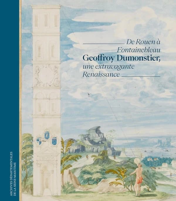 Geoffroy Dumonstier, une extravagante Renaissance : de Rouen à Fontainebleau : [exposition, Rouen, Pôle culturel Grammont, 1er octobre 2024-4 janvier 2025]