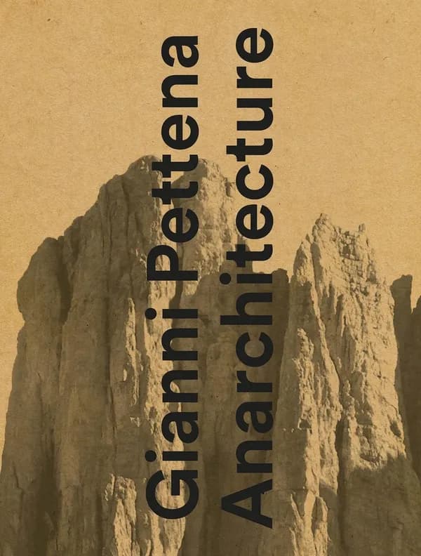 Anarchitecture : Gianni Pettena