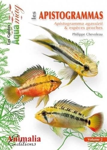 Les apistogrammas. Volume 2, Apistogramma agassizii & espèces proches