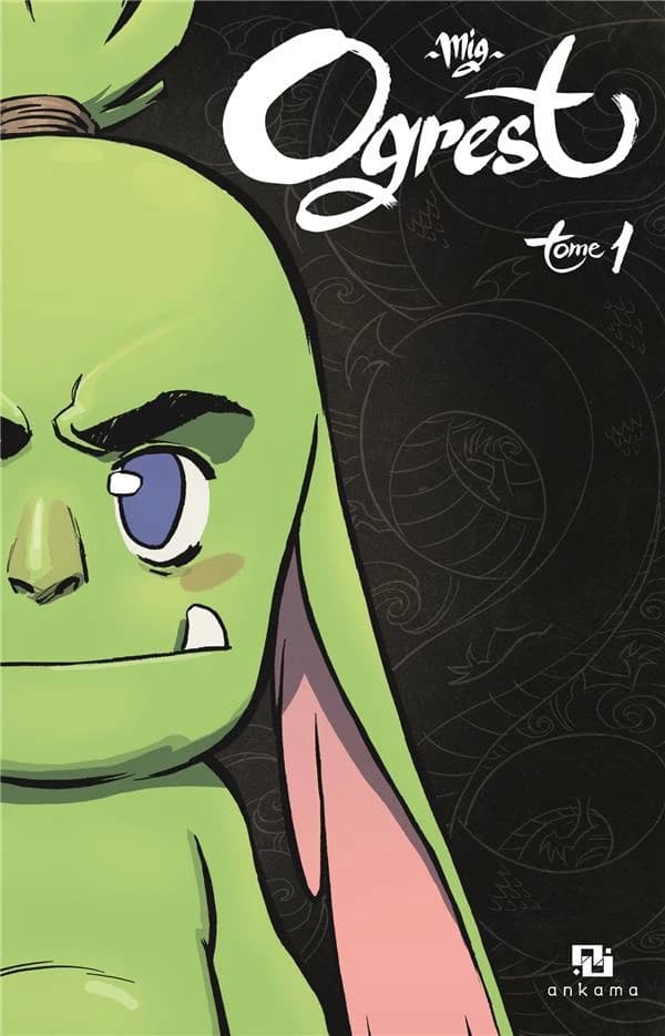 Ogrest. Tome 1