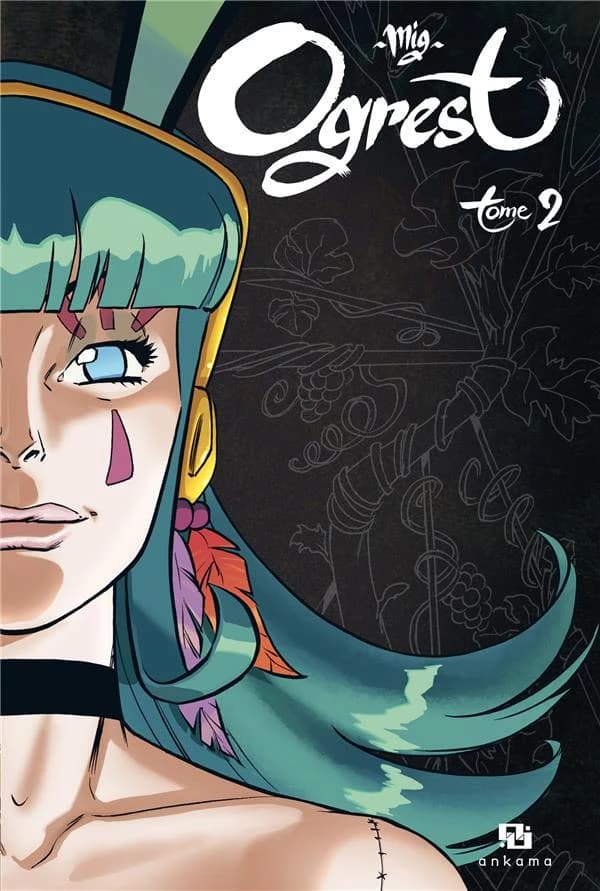 Ogrest. Tome 2