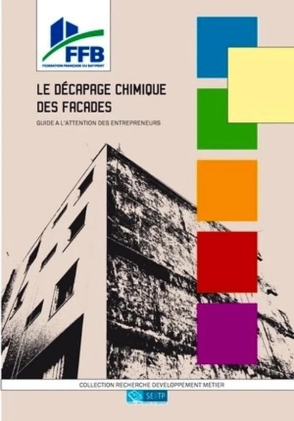 Le décapage chimique des façades : guide à l'attention des entrepreneurs