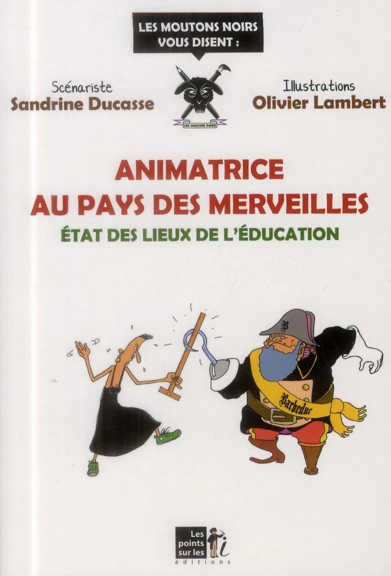 Animatrice au pays des merveilles : état des lieux de l'éducation