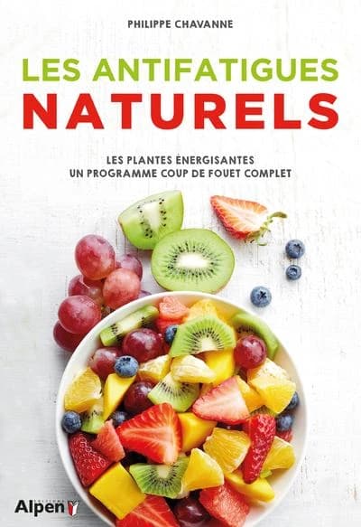 Les antifatigues naturels : les plantes énergisantes, un programme coup de fouet complet