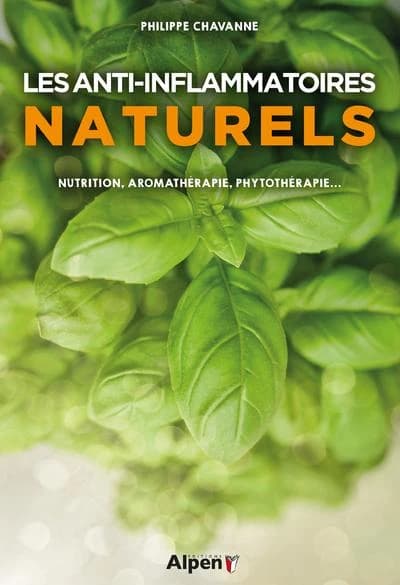 Les anti-inflammatoires naturels : plantes médicinales, oméga-3 et alimentation