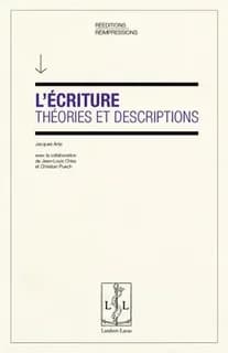 L'écriture : théories et descriptions