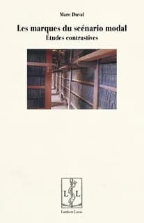 Les marques du scénario modal : études contrastives