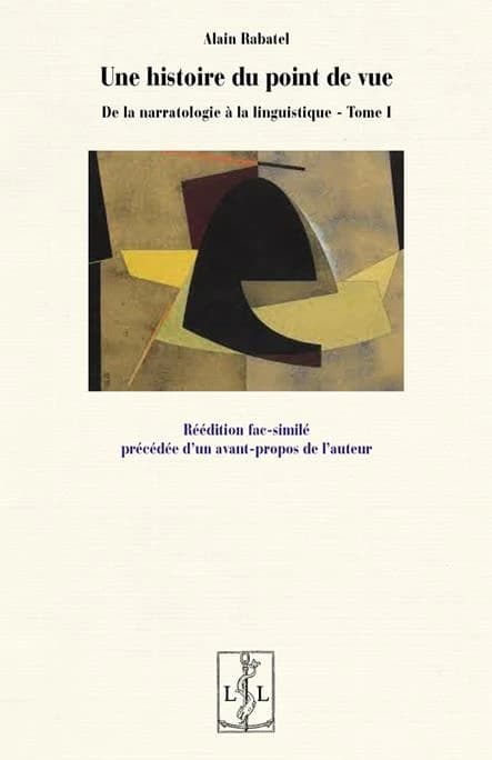 Une histoire du point de vue ([Reproduction en fac-similé]) Alain Rabatel