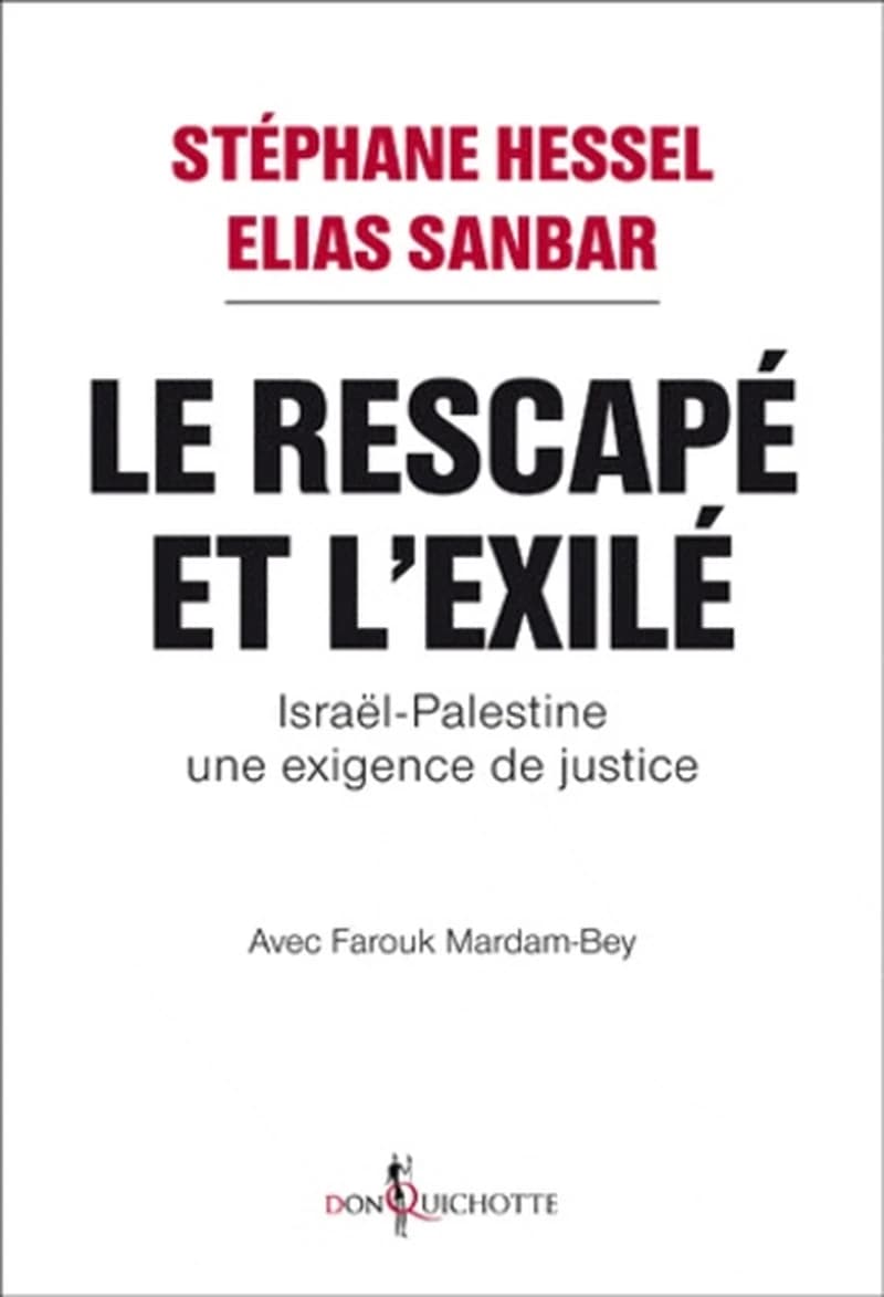 Le rescapé et l'exilé : Israël-Palestine, une exigence de justice
