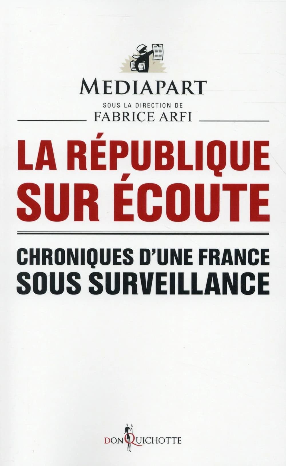 La République sur écoute : chroniques d'une France sous surveillance
