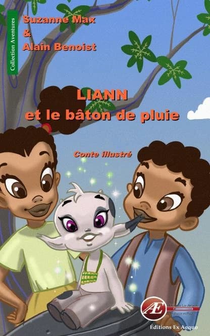 Liann et le bâton de pluie : conte illustré