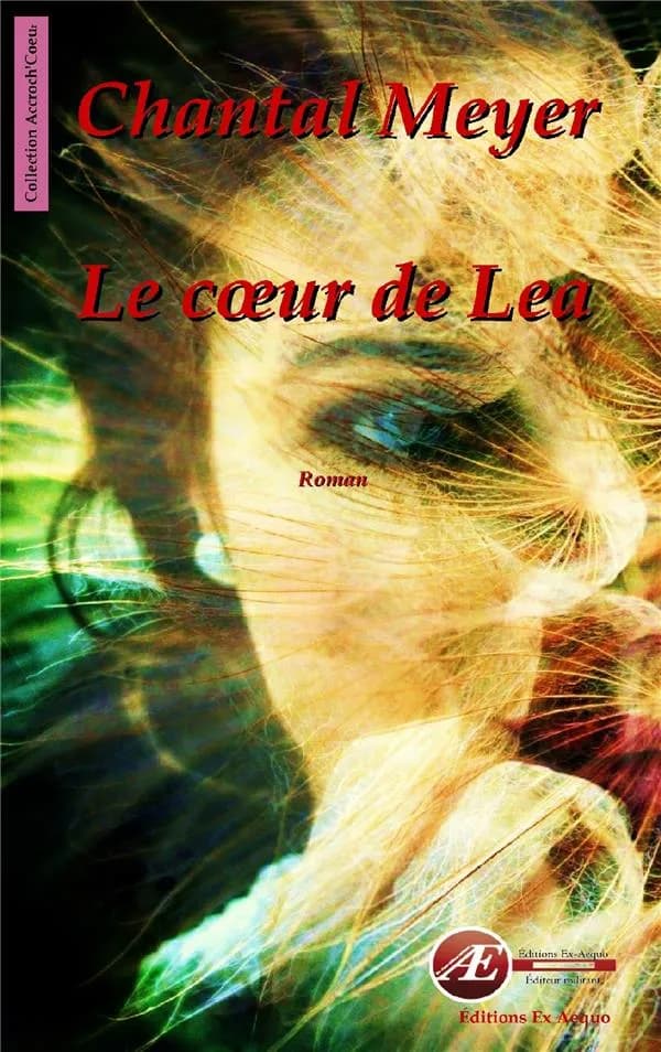 Le cœur de Lea : roman