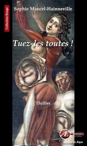 Tuez-les toutes ! : thriller