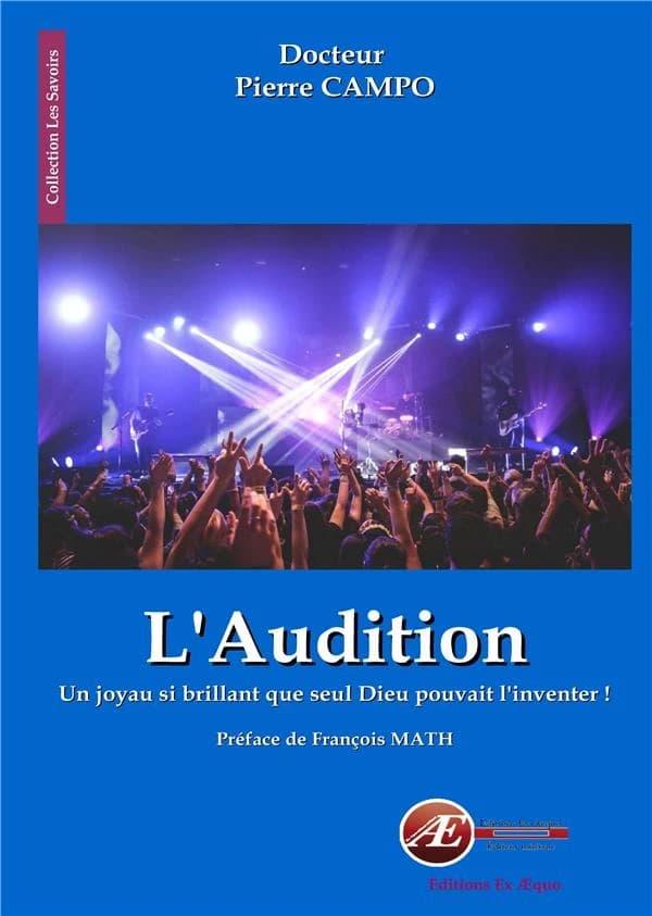 L'audition : un joyau si brillant que seul Dieu pouvait l'inventer !