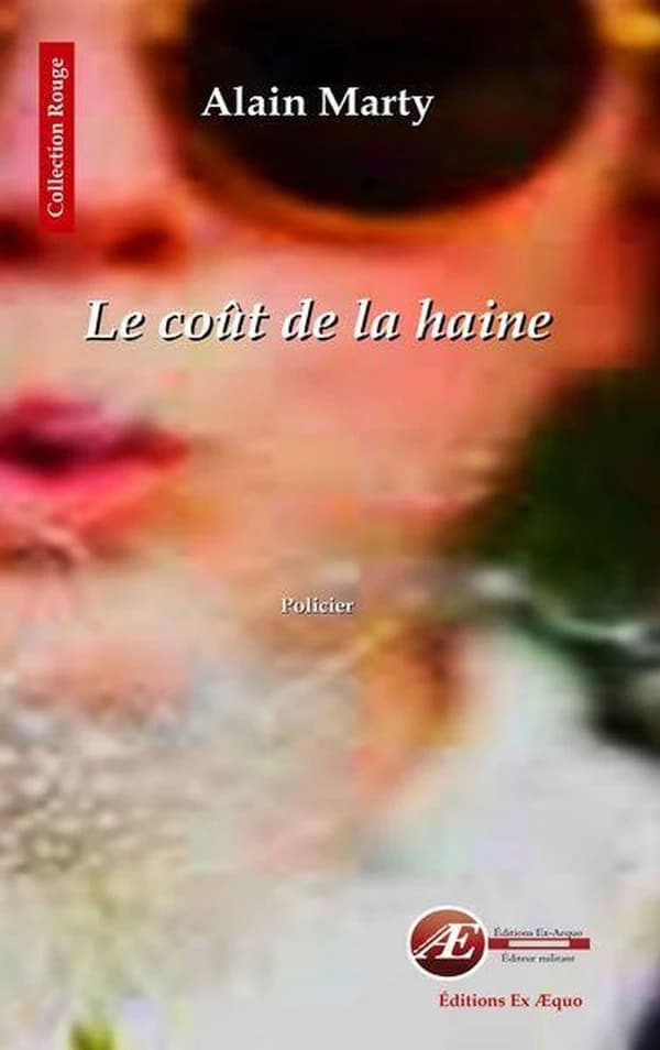 Le coût de la haine : roman policier