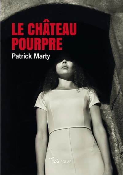 Le château pourpre : roman