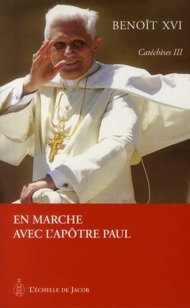 Catécheses Tome 3 ; en marche avec l'apôtre Paul