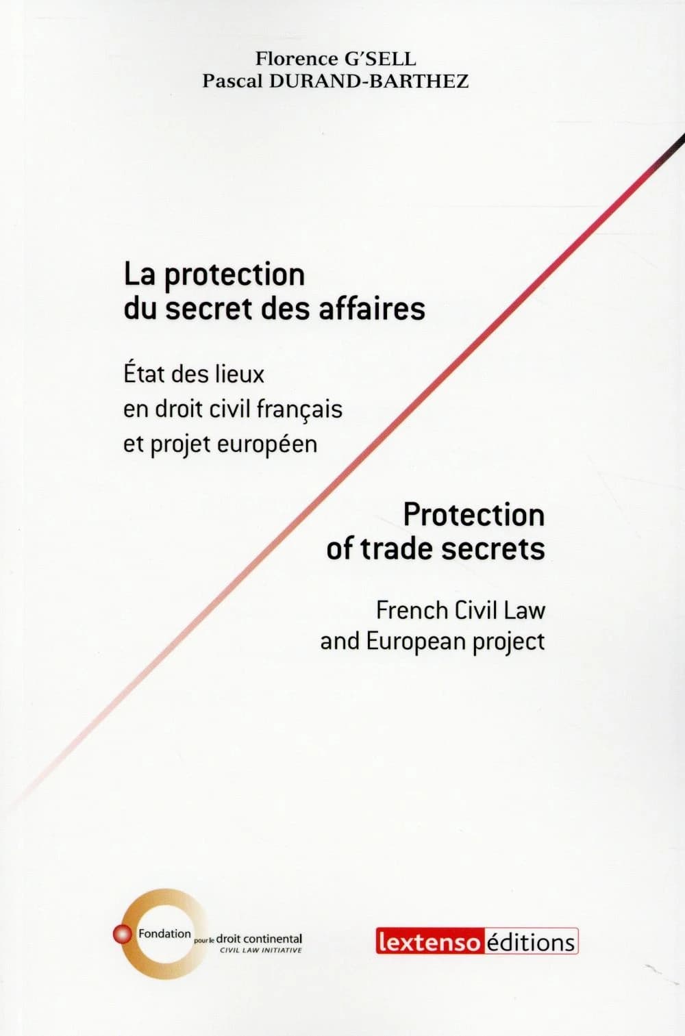 La protection du secret des affaires : état des lieux en droit civil français et projet européen
