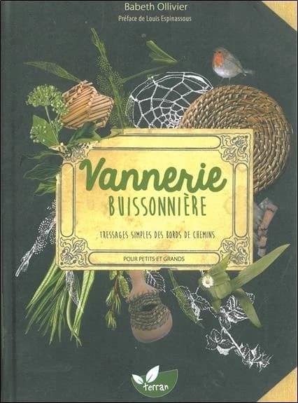 Vannerie buissonnière : tressages simples des bords de chemins : pour petits et grands