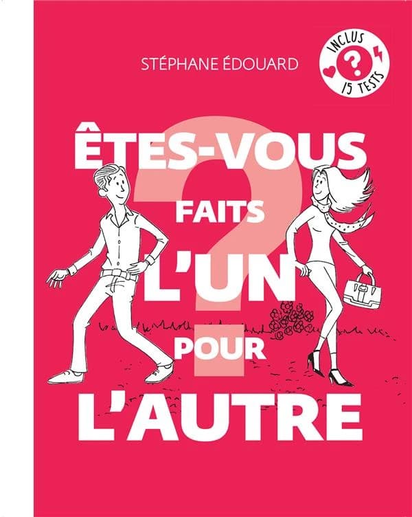 êtes-vous faits l'un pour l'autre ?