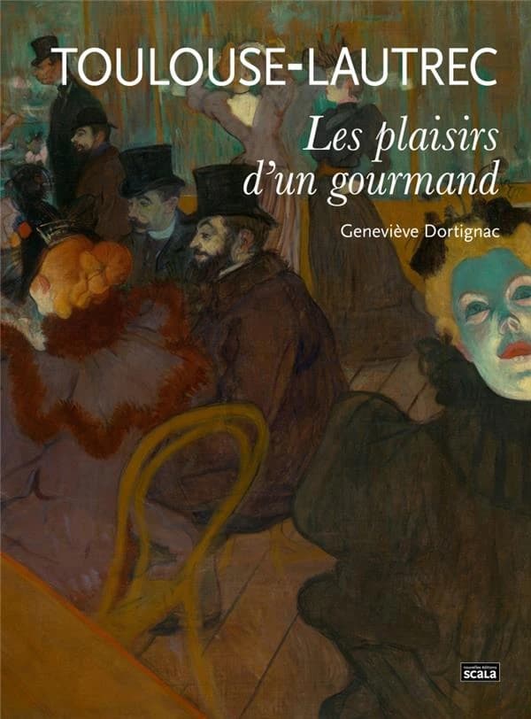 Toulouse-Lautrec : les plaisirs d'un gourmand