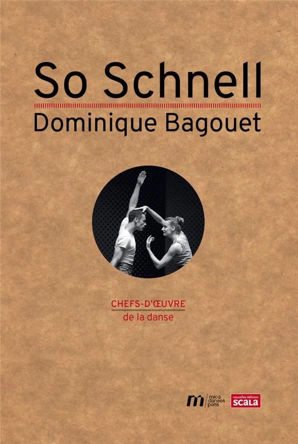 So Schnell : dominique Bagouet