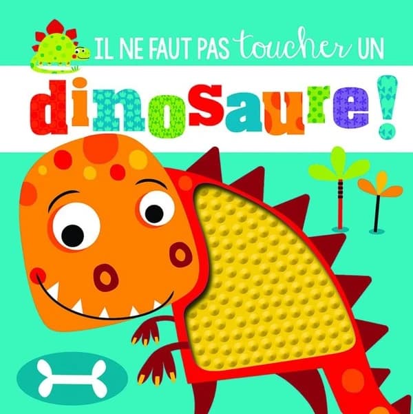 Il ne faut pas toucher : un dinosaure !