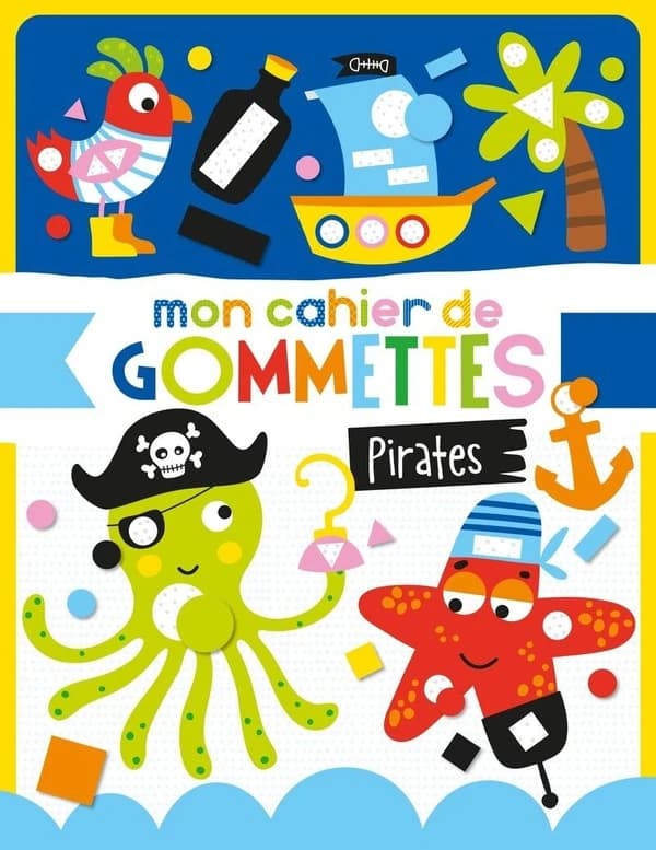 Mon cahier de gommettes : les pirates : [Autocollant]