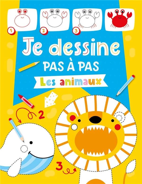 Je dessine pas à pas ; animaux