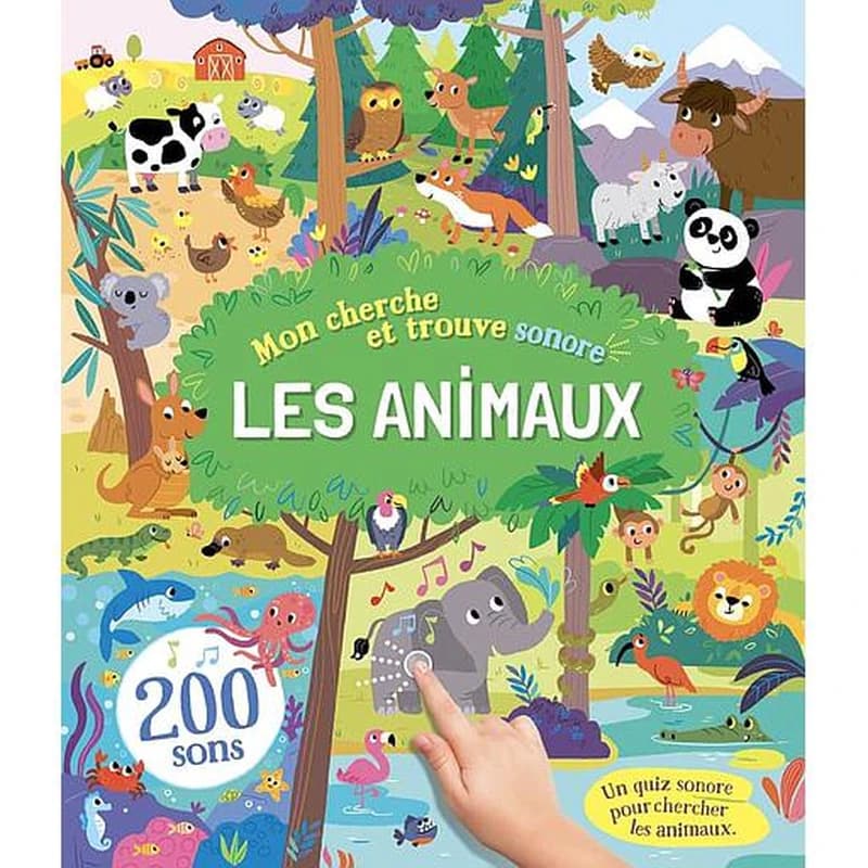 Les animaux : 200 sons : un quiz sonore pour chercher les animaux