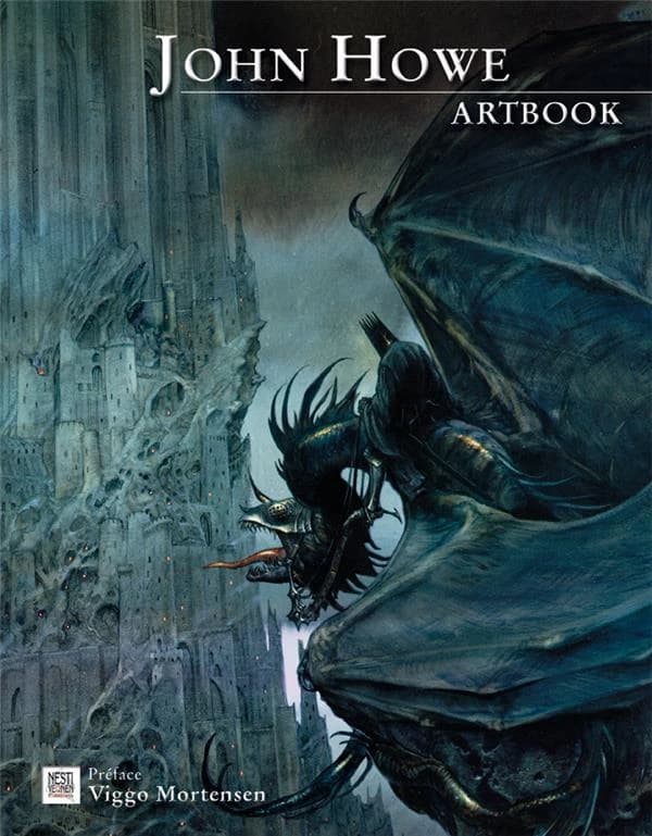John Howe : artbook ([Nouv. éd.]) John Howe ; préface de Viggo Mortensen