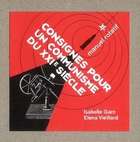 Consignes pour un communisme du XXIe siècle : manuel rotatif