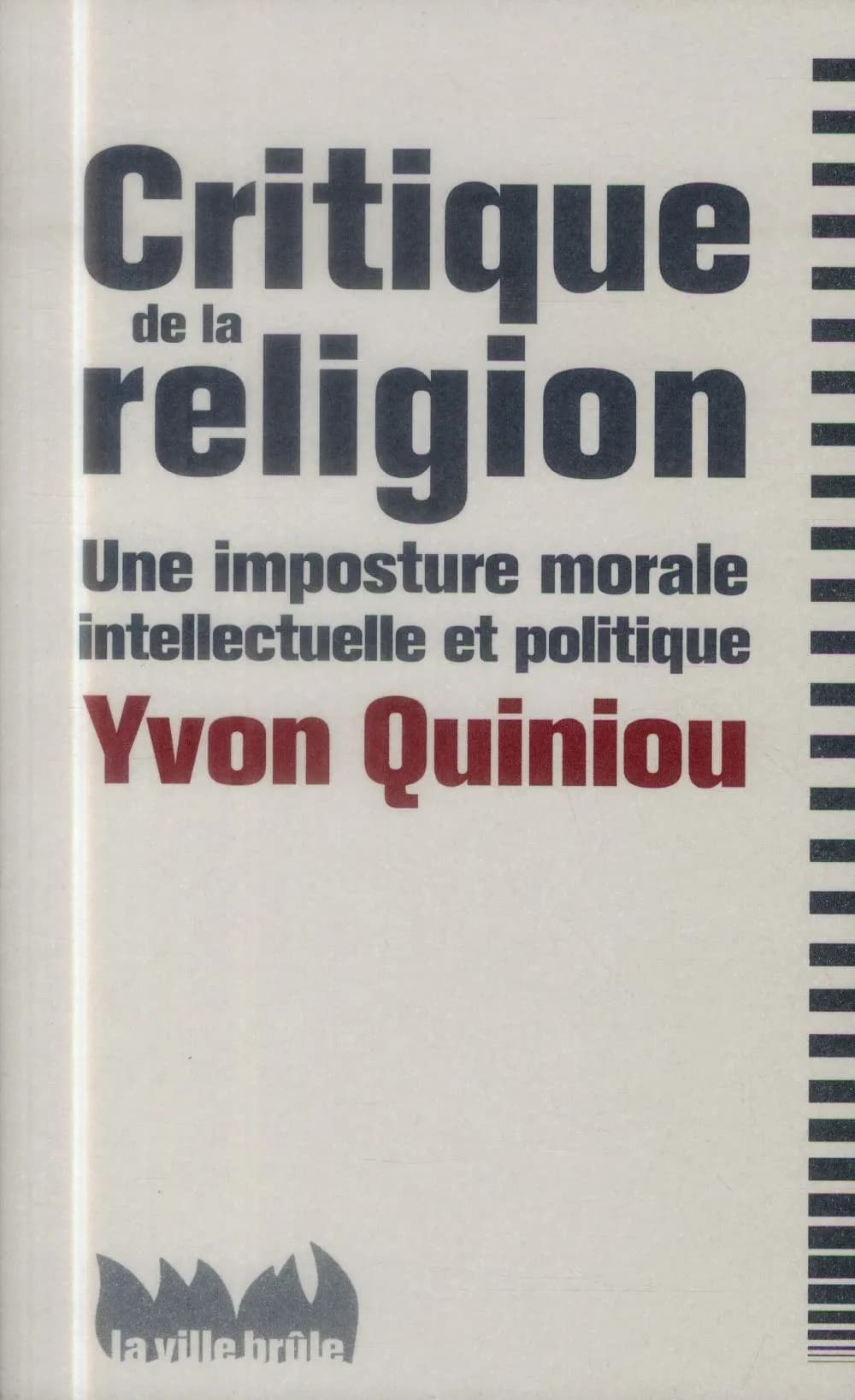 Critique de la religion : une imposture morale intellectuelle et politique