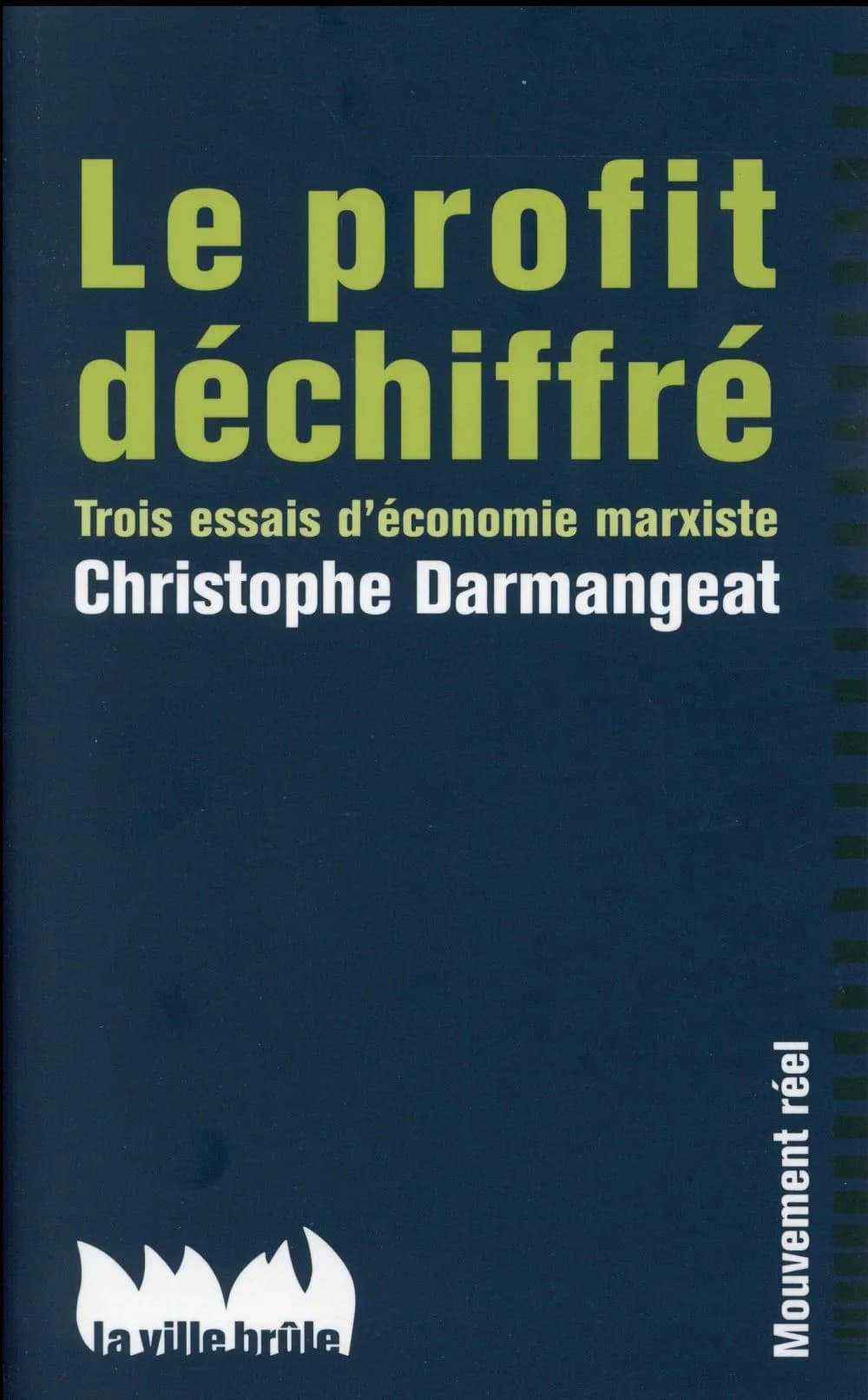 Le profit déchiffré : trois essais d'économie marxiste