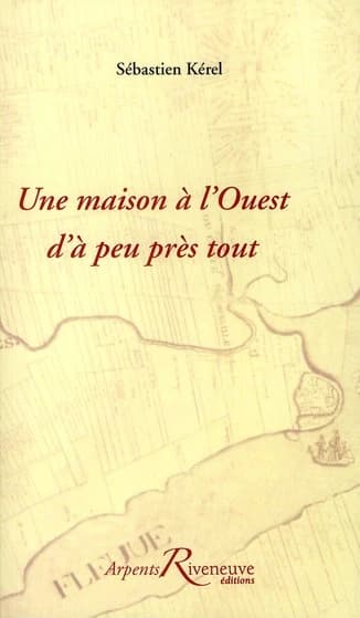 Une maison à l'Ouest d'à peu près tout