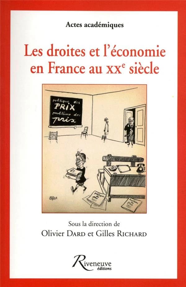 Les droites et l'économie en France au XXè siècle
