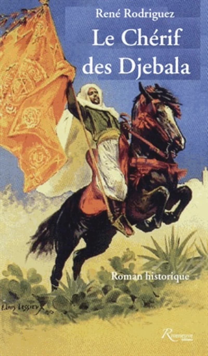 Le chérif des Djebala : roman historique