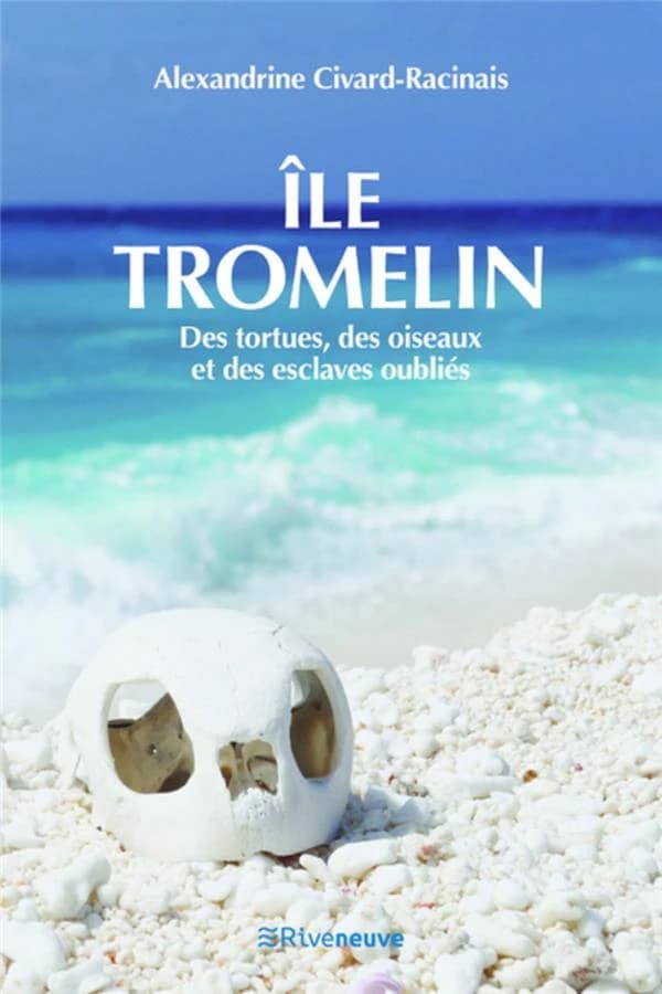 Ile Tromelin : Des tortues, des oiseaux et des esclaves oubliés