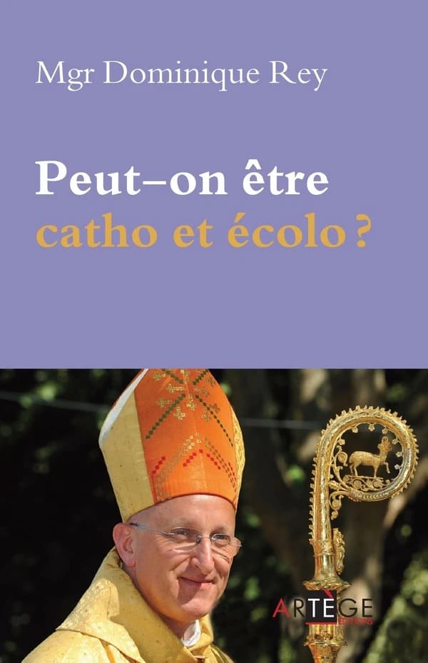 Peut-on être catho et écolo ? : lettre sur l'écologie