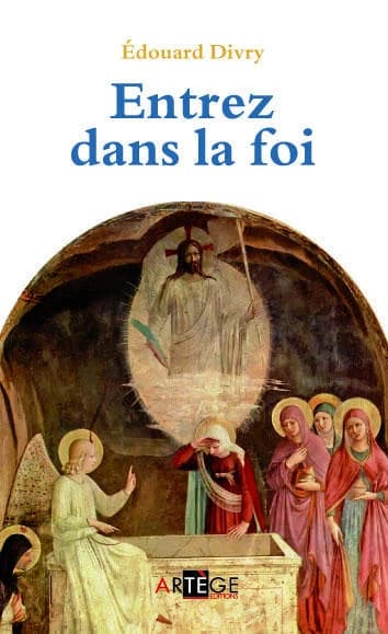 Entrez dans la foi