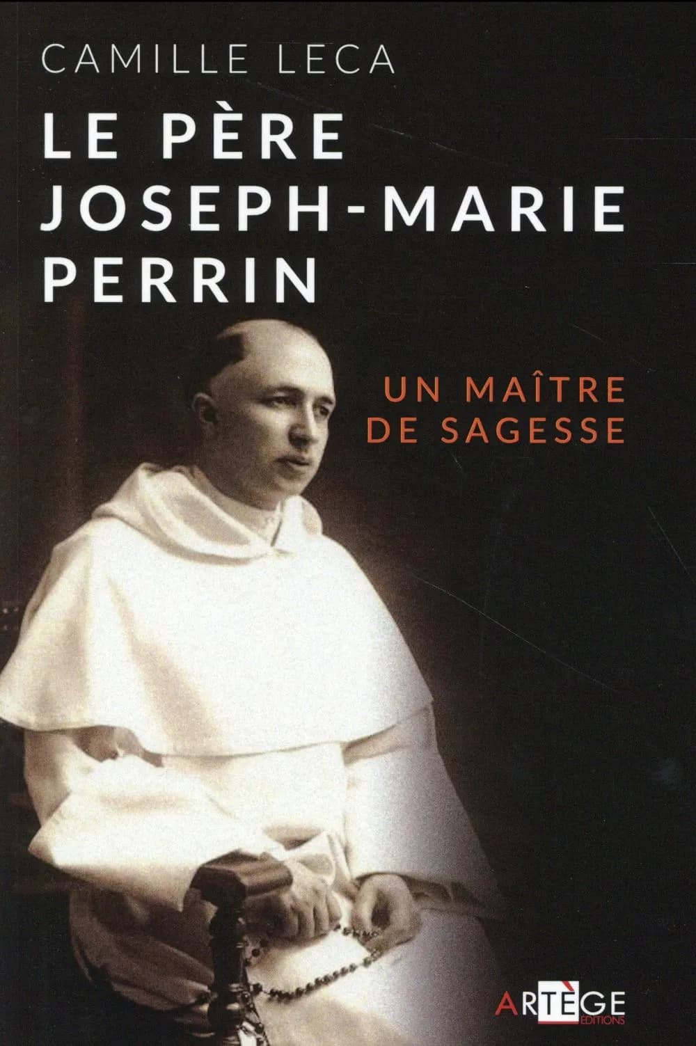 Le père Joseph-Marie Perrin : un maître de sagesse