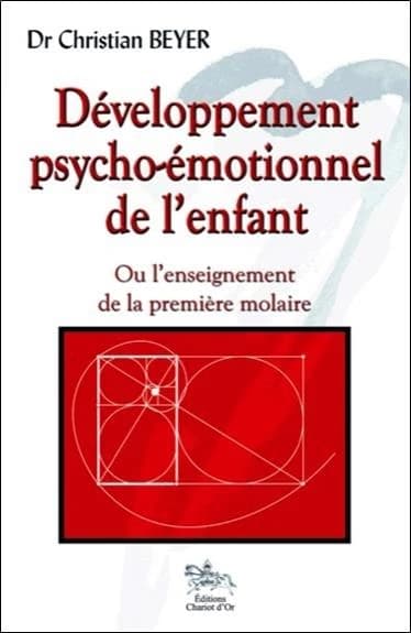 Développement psycho-émotionnel de l'enfant ou L'enseignement de la première molaire