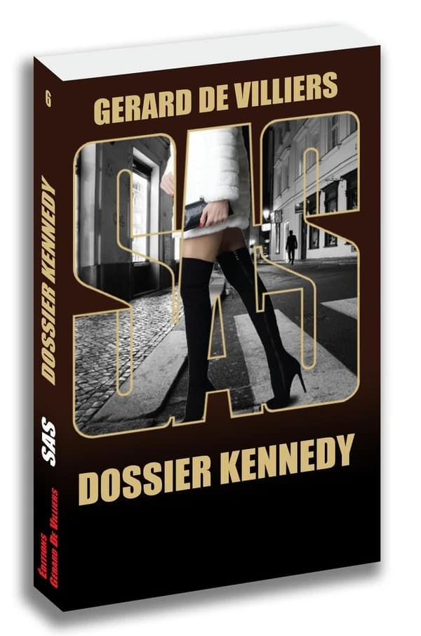 SAS t.6 : dossier Kennedy