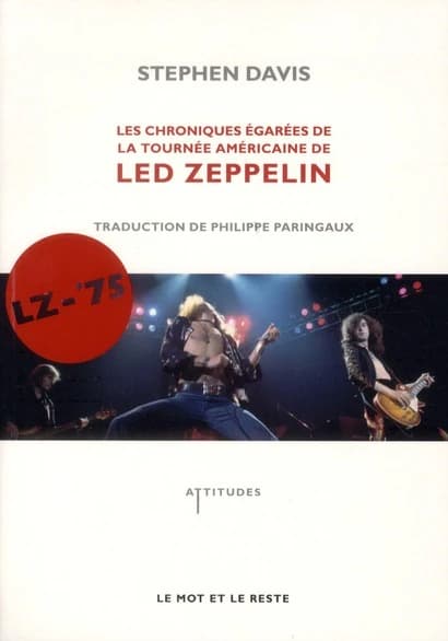 Les chroniques égarées de la tournée américaine de Led Zeppelin : LZ-'75