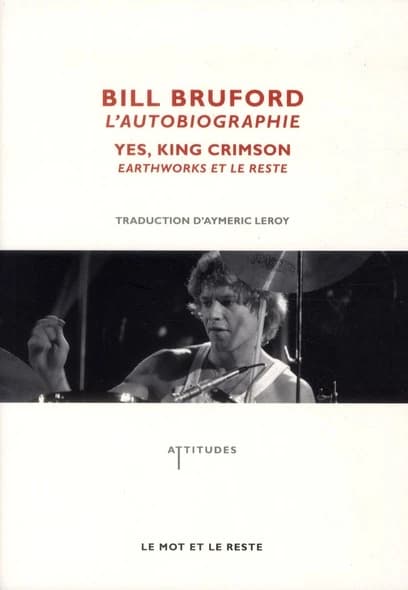 L'autobiographie : Yes, King Crimson, Earthworks et le reste